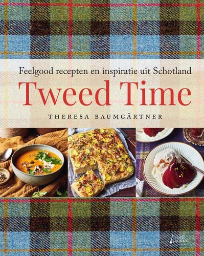 Tweed Time, feelgood recepten en inspiratie uit Schotland