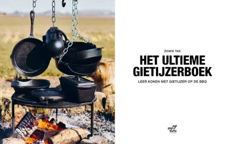 Het Ultieme Gietijzerboek; leren koken met gietijzer op de bbq