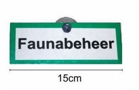 Bordje "Faunabeheer".  met zuignap bevestiging - Het Brabants Jachthuis